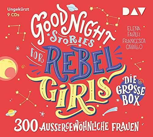 Good Night Stories for Rebel Girls – Die große Box: 300 außergewöhnliche Frauen. Ungekürzte Lesungen mit Jodie Ahlborn, Iris Berben, Collien Ulmen-Fernandes u.v.a. von Der Audio Verlag